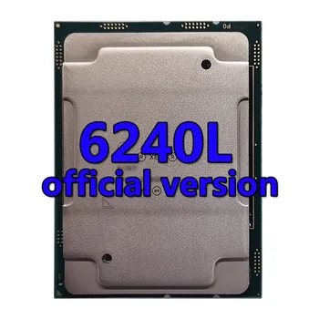Xeon Gold medal 6240L официальная версия процессора 24,75 МБ 2,6 ГГц 18Core/36Thread 150 Вт Процессор LGA3647 ДЛЯ Серверной Материнской платы C621