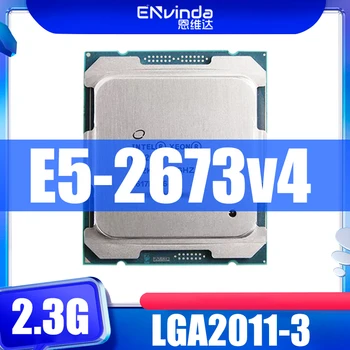 Использованный Оригинальный процессор Intel Xeon CPU E5 2673 V4 SR2KE 2,3 ГГц с 20 Ядрами и 135 Вт Разъемом LGA 2011-3 E5 2673V4 для Материнской платы X99